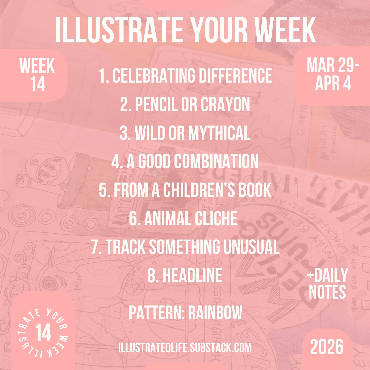 Week 14 Prompts for Illustrate Your Week 2026