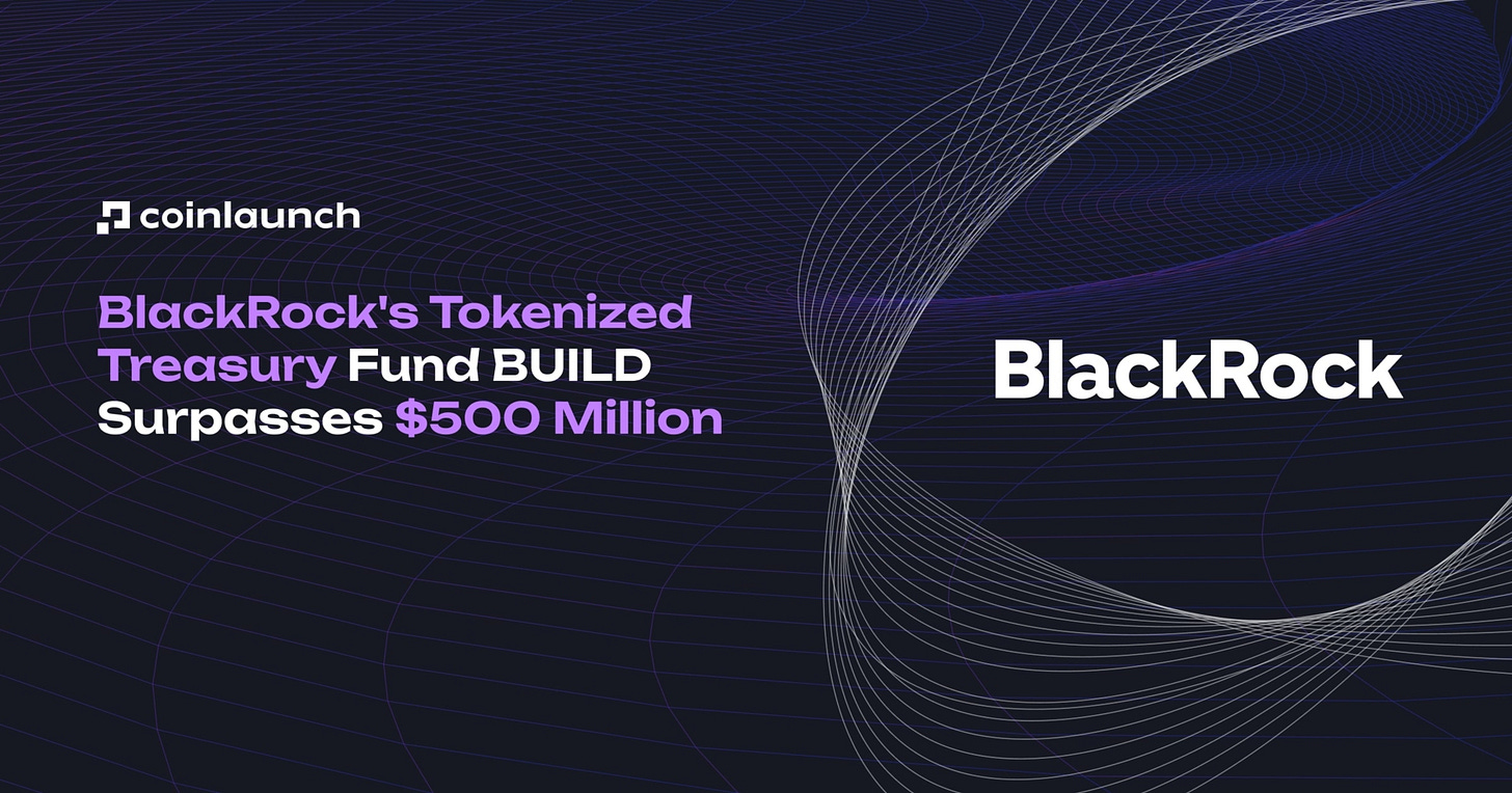 BlackRock's Tokenized Treasury Fund BUILD Surpasses $500 Million in Market  Cap