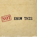 You Should Not Know This