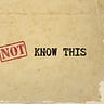 You Should Not Know This