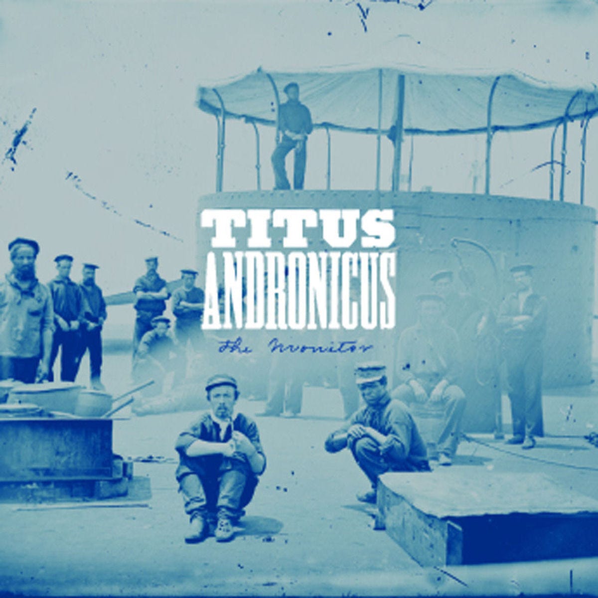 Titus Andronicus - The Monitor | Deezer