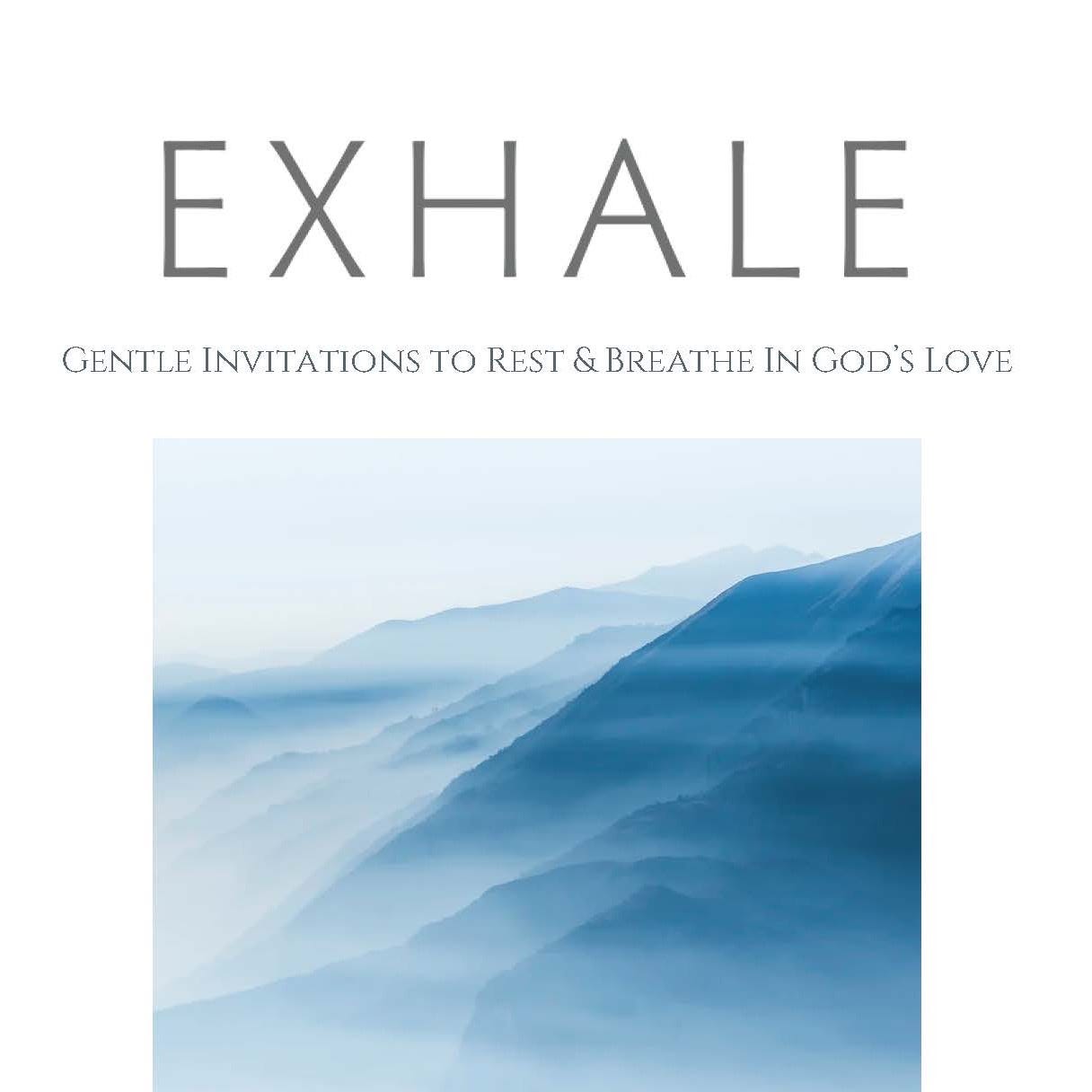 EXHALE