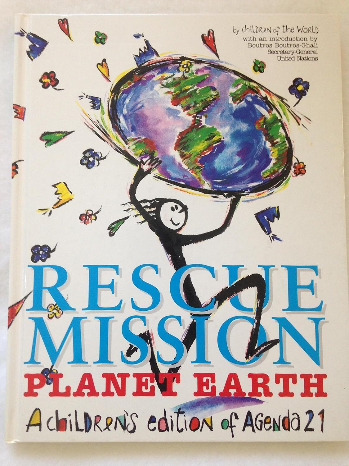 Rescue Mission: Planet Earth : A Children's Edition of Agenda 21 in ...