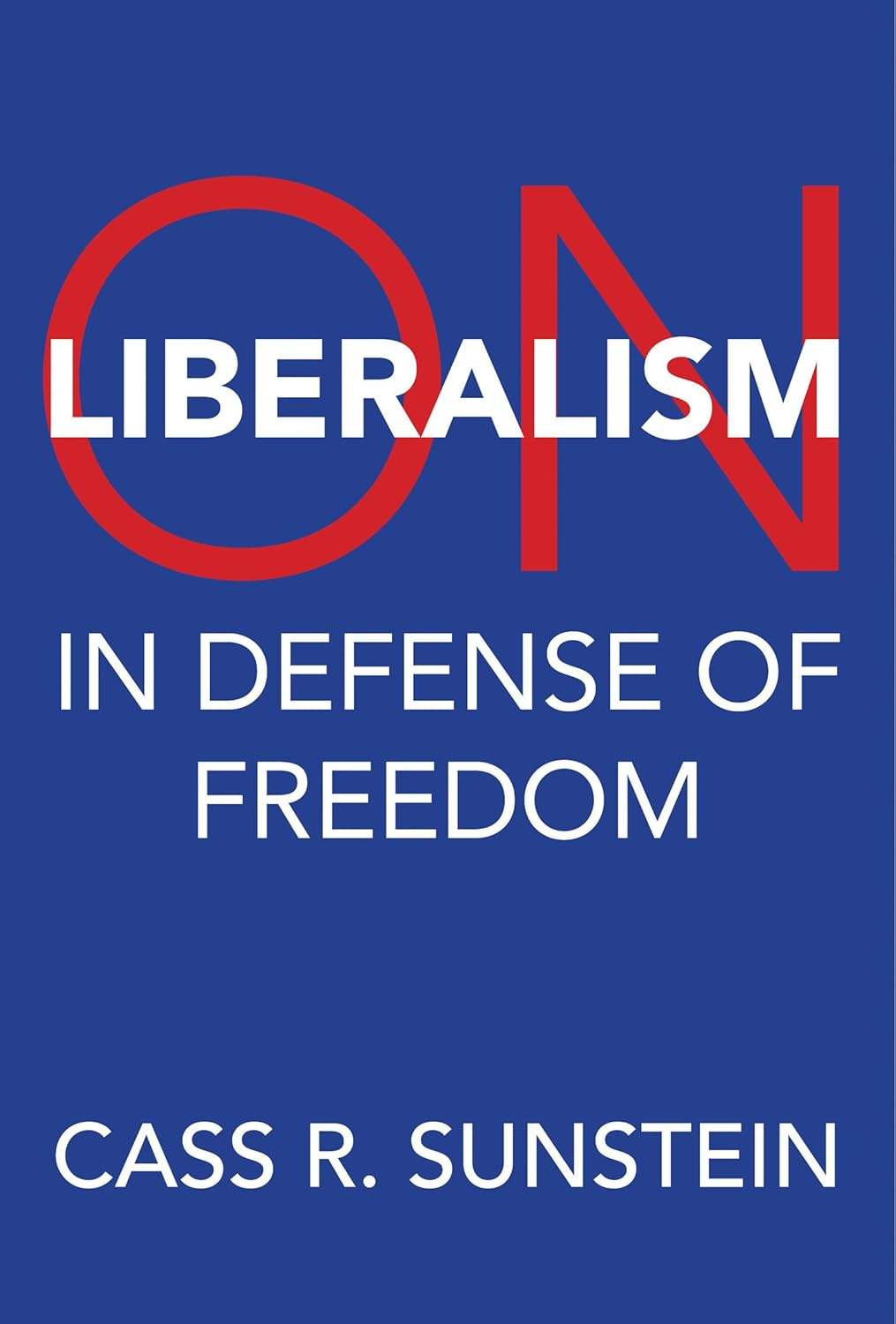 Book cover with the title "On Liberalism: In Defense of Freedom" by Cass R. Sunstein, featuring large red and white text on a blue background.