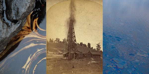 Left side, black oil spill with some light brown streaks; center, 1880s photo of metal oil well gushing into the sky; right, photo of ocean covered in oil slick