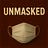 Unmasked