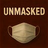 Unmasked