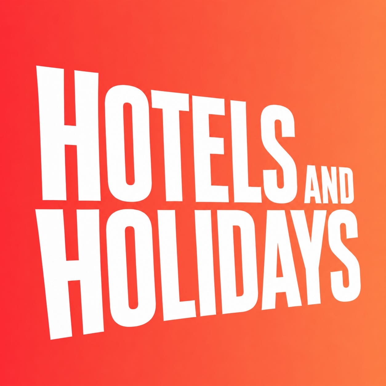 Hotels and Holidays