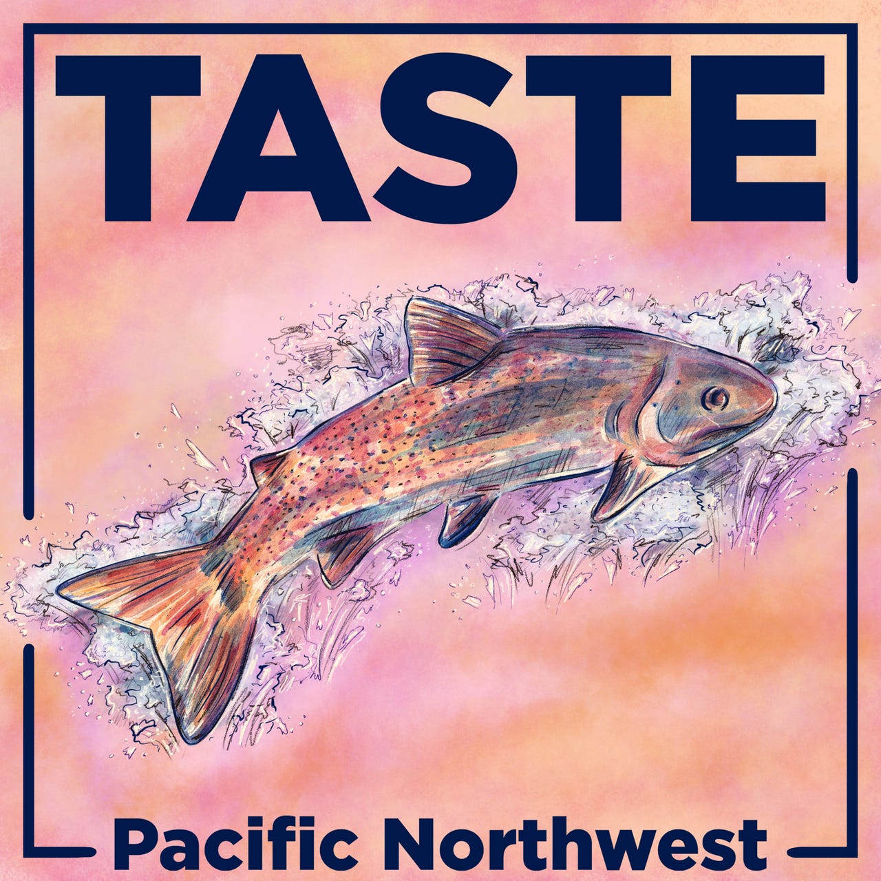 TASTE | Pacific Northwest 