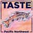 TASTE | Pacific Northwest