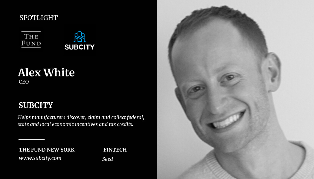 The Fund Founder Spotlight Interview: Alex White of Subcity