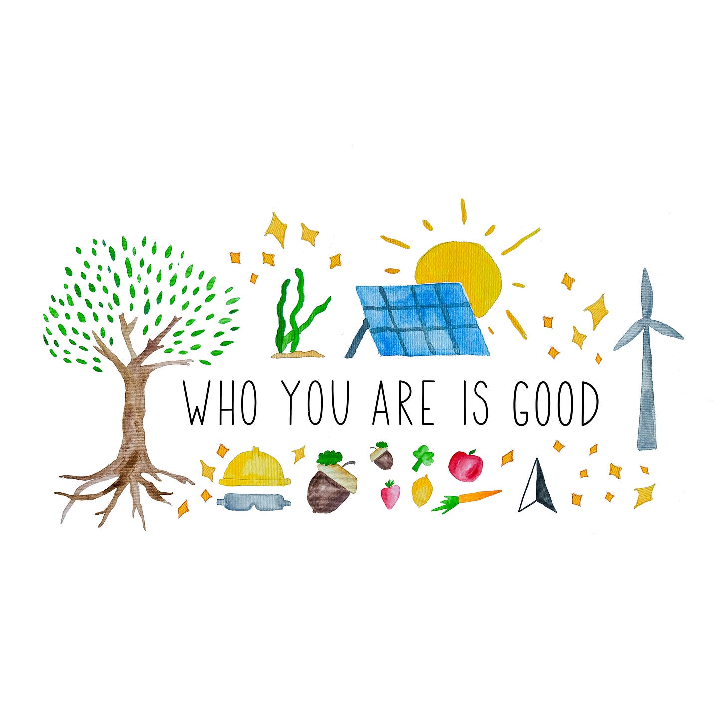 Who you are is GOOD. - image with water color icons