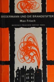 Biedermann und die Brandstifter : ein Lehrstück ohne Lehre, mit einem ... Biedermann und die Brandstifter : ein Lehrstück ohne Lehre, mit einem ...