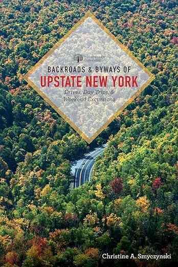 Backroads and Byways of Upstate New York