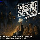 The Vaccine Cartel Strikes Back