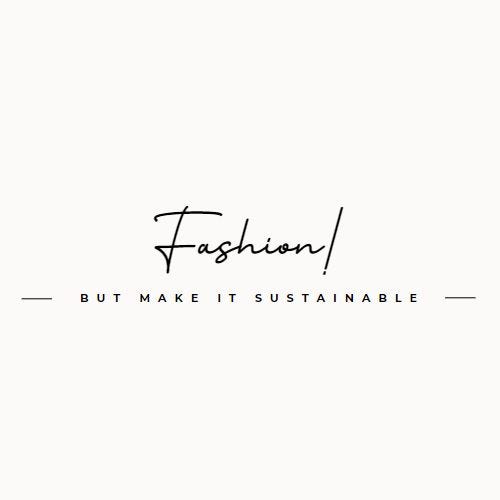 Fashion! but make it sustainable logo