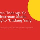 There Are Three Undangs. So Why Does Mainstream Media Keep Referring to "Undang Yang Empat"?