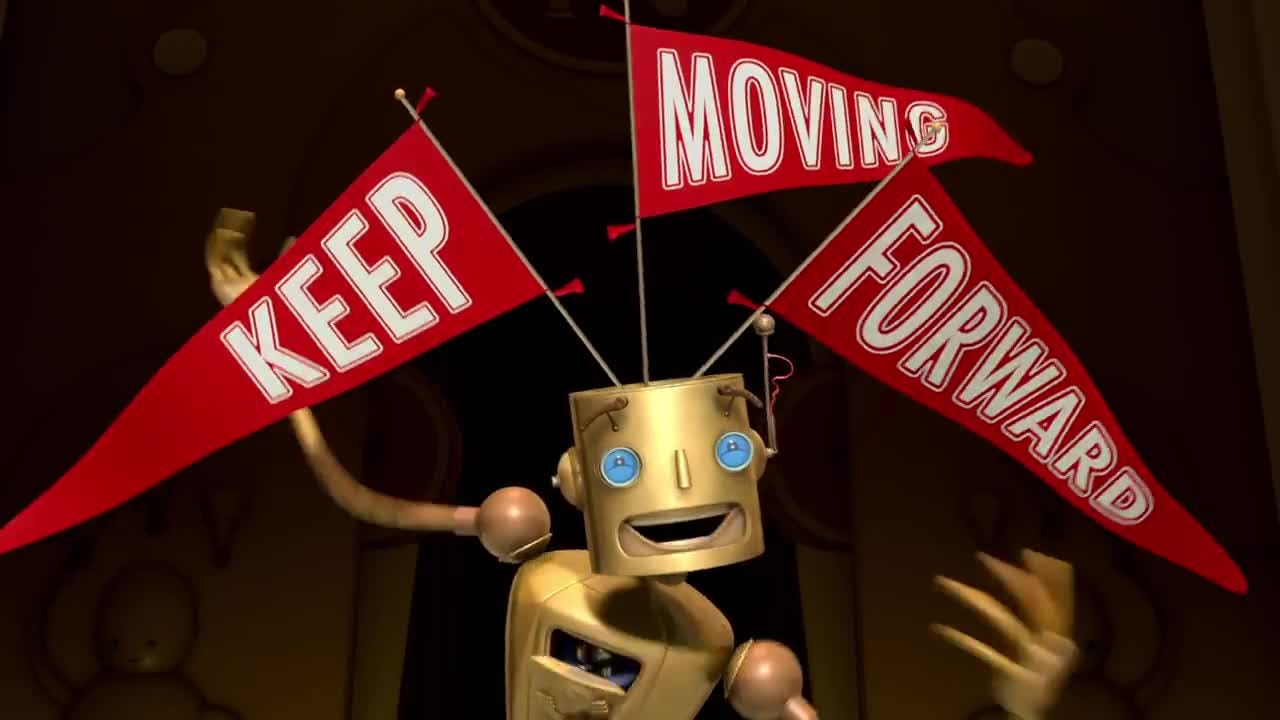 Meet the Robinsons - Keep Moving Forward Meet the Robinsons - Keep Moving Forward