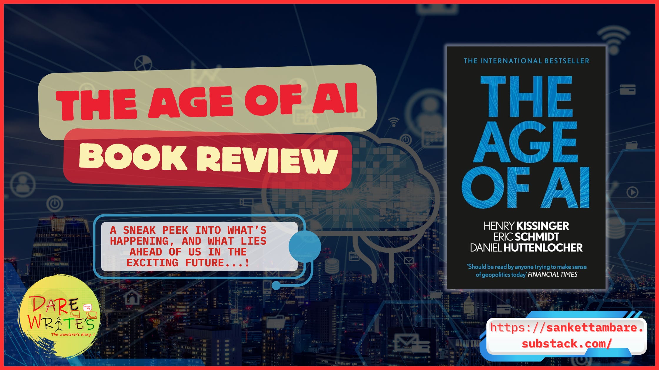 Book Review: The Age of AI - by Sanket Tambare