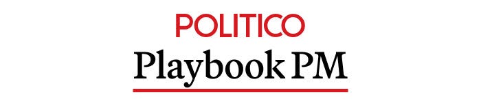 Playbook PM.jpg POLITICO Playbook PM