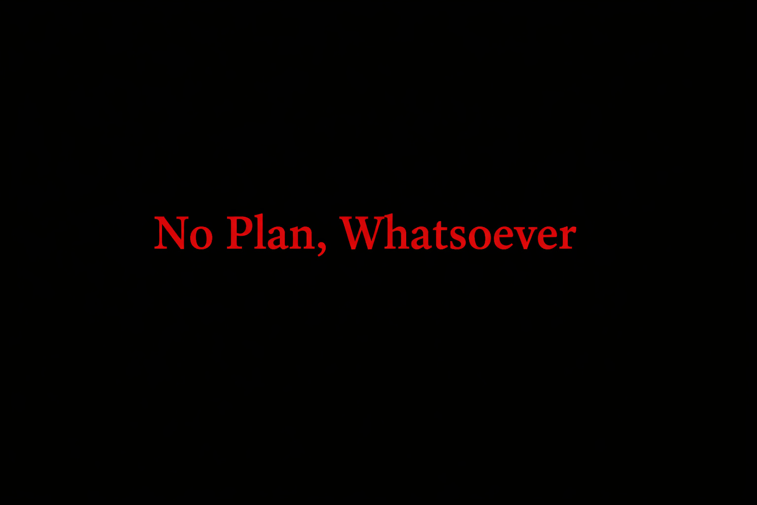 Was there ever a plan? - by Shankar Narayan - The Concis