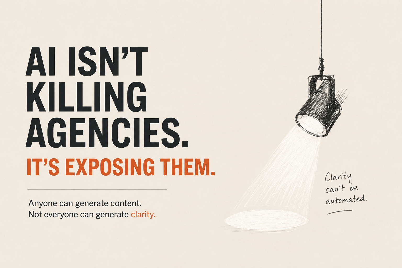 AI Isn't Killing Creative Agencies. It's Exposing Them.