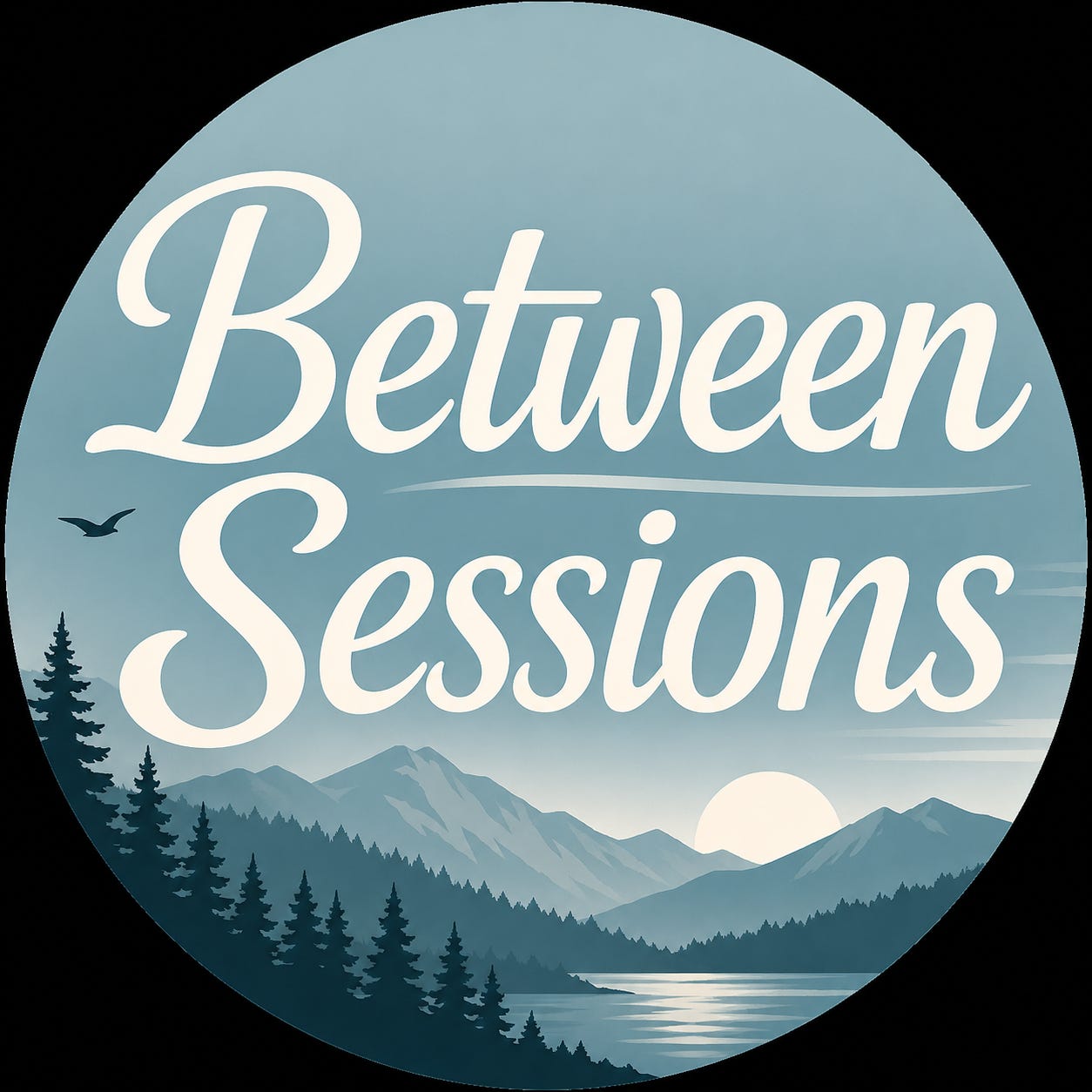 Between Sessions