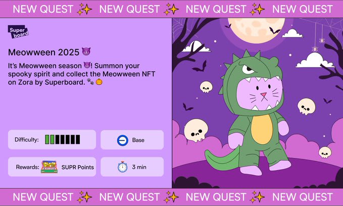 Screen capture of Superboard quest interface with purple theme and Halloween elements including full moon ghosts and dark purple background. Central image shows cartoon cat character in green dinosaur costume with angry expression standing on ground. Text overlays read Meowween 2025 summon your spooky spirit and collect the Meowween NFT on Zora by Superboard. Below are difficulty bars at base level rewards section with SUPR points and 3 minute timer. Multiple new quest badges and pumpkin emoji present. Screen capture of Superboard quest interface with purple theme and Halloween elements including full moon ghosts and dark purple background. Central image shows cartoon cat character in green dinosaur costume with angry expression standing on ground. Text overlays read Meowween 2025 summon your spooky spirit and collect the Meowween NFT on Zora by Superboard. Below are difficulty bars at base level rewards section with SUPR points and 3 minute timer. Multiple new quest badges and pumpkin emoji present.