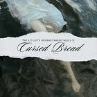 internet rabbit holes 3: Cursed Bread
