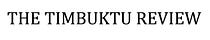 The Timbuktu Review