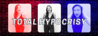Total Hypocrisy: Unfiltered