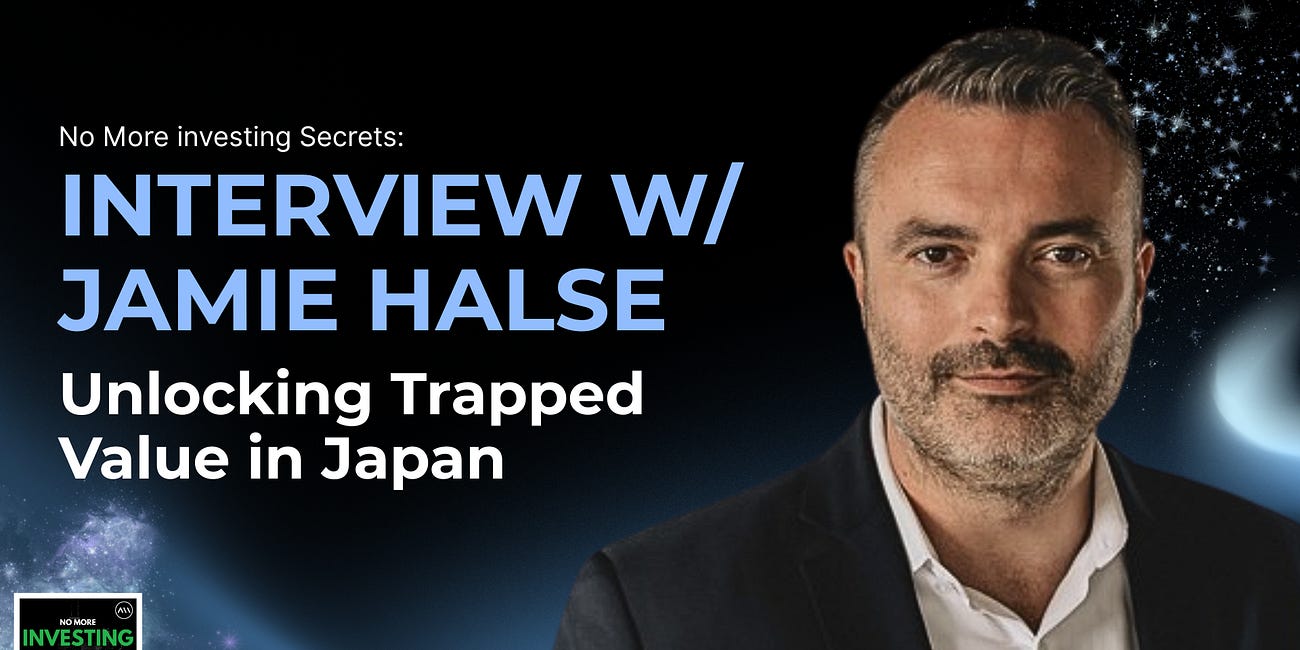 Unlocking Japan: Deep Value, Activism, and the $300M Opportunity w/ Jamie Halse