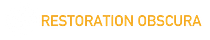 Restoration Obscura