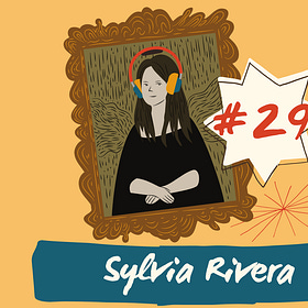 Episode 29: Sylvia Rivera