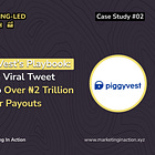 PiggyVest’s Playbook: How a Viral Tweet Led To Over ₦2 Trillion in User Payouts