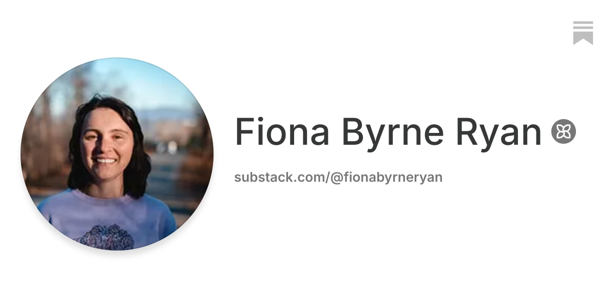 Fiona Byrne Ryan | Substack