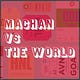 Machanvstheworld