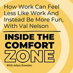 Comfort Zone Advantage
