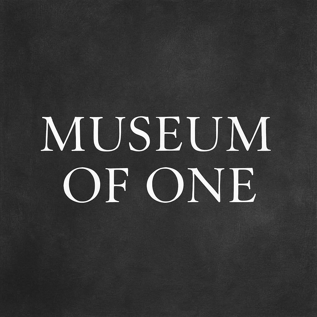 Artwork for Museum of One
