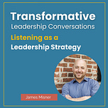 Transformative Leadership Conversations