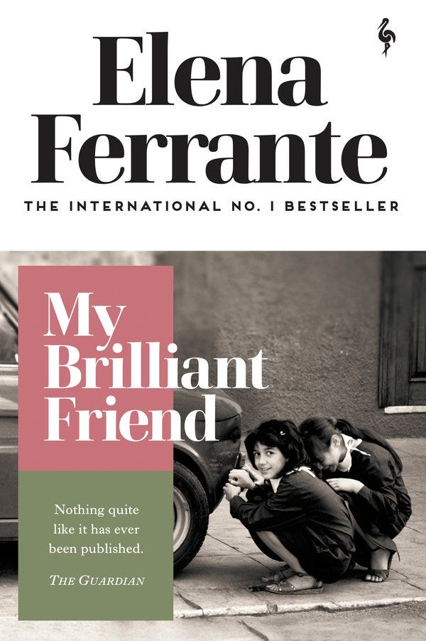 My Brilliant Friend - Elena Ferrante