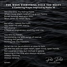 For When Everything Feels Too Heavy