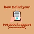 How To Identify Your Rosacea Triggers