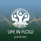 Life In Flow