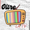 Oltre la TV 📺 