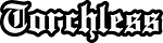 Torchless