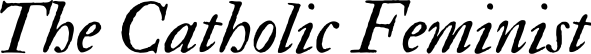 Letters from a Catholic Feminist