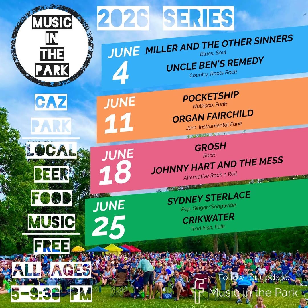 May be an image of text that says '2026 MUSIC IN THE PARK SERIES JUNE MILLER AND THE OTHER SINNERS Biues. Soul 4 UNCLE BEN'S REMEDY Country. Roots Rock JUNE 11 POCKETSHIP NuDisco. Funk ORGAN FAIRCHILD Jar. InstrumentalFunk Funk JUNE 18 GROSH ROCi? THE THEMESS MESS JOHNNY HART AND Alternative AtternativeRocknRol! ive Rockr Rol! CAZ PARK a LOCAL BEER FOOD MUSIC FREE ALL ALLEAGES AGES 5-9:36 PM JUNE 25 SYDNEY STERLACE Pop. Singer/Songwriter CRIKWATER Trad lrish, Folk f Folowfor ol.owforupdates Updates Music MusiqinthePar in the Park'