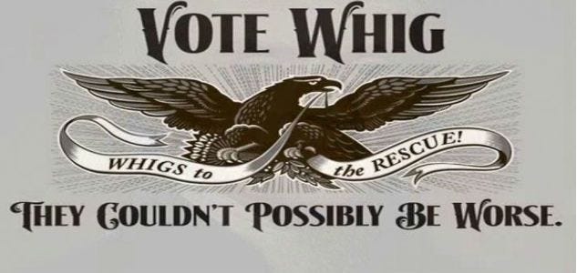 2016 Election Worst Ever for Whig Party - Craig's Letters