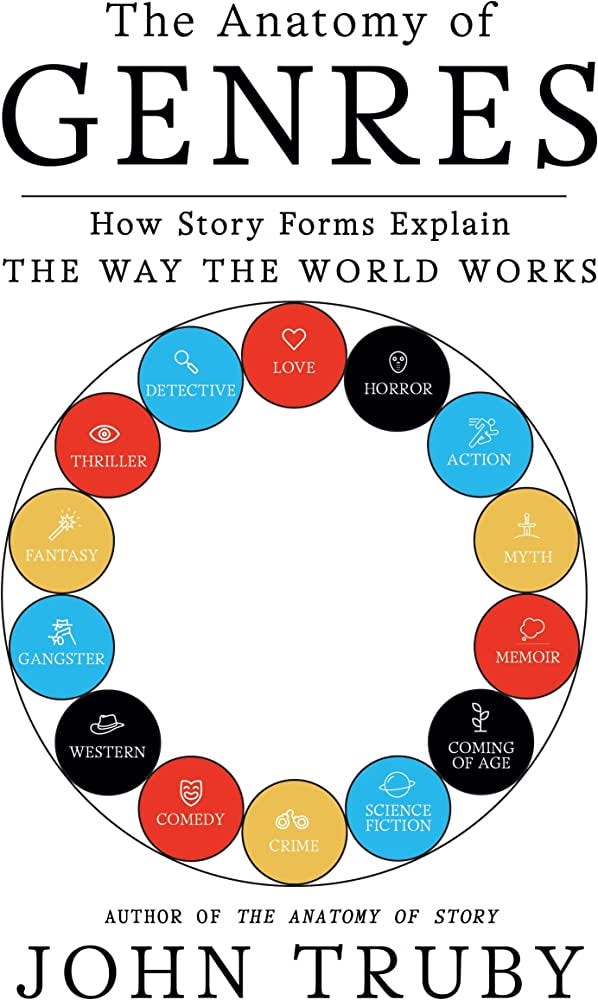 Anatomy of Genres: 9780374539221: Truby, John: Books - Amazon.com